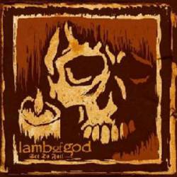 Lamb Of God : Set to Fail